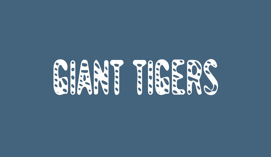 Giant Tigers font big