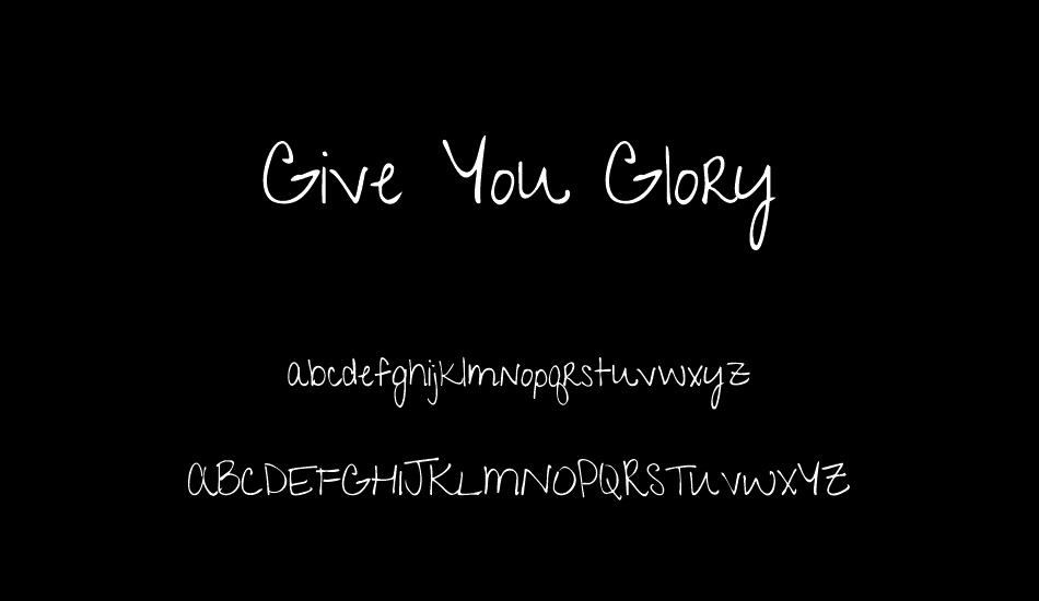 Give You Glory font