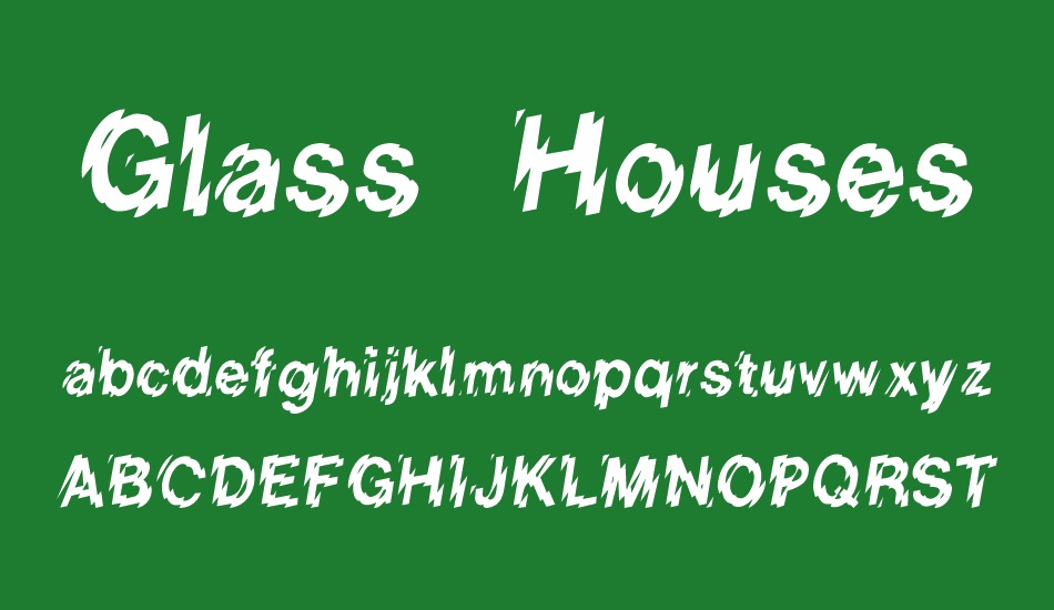 Glass Houses font