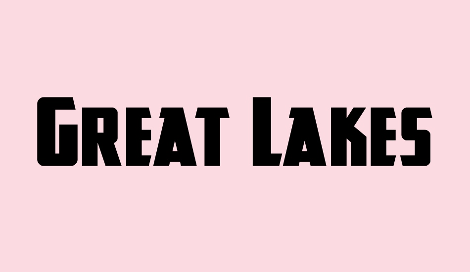 Great Lakes NF font big