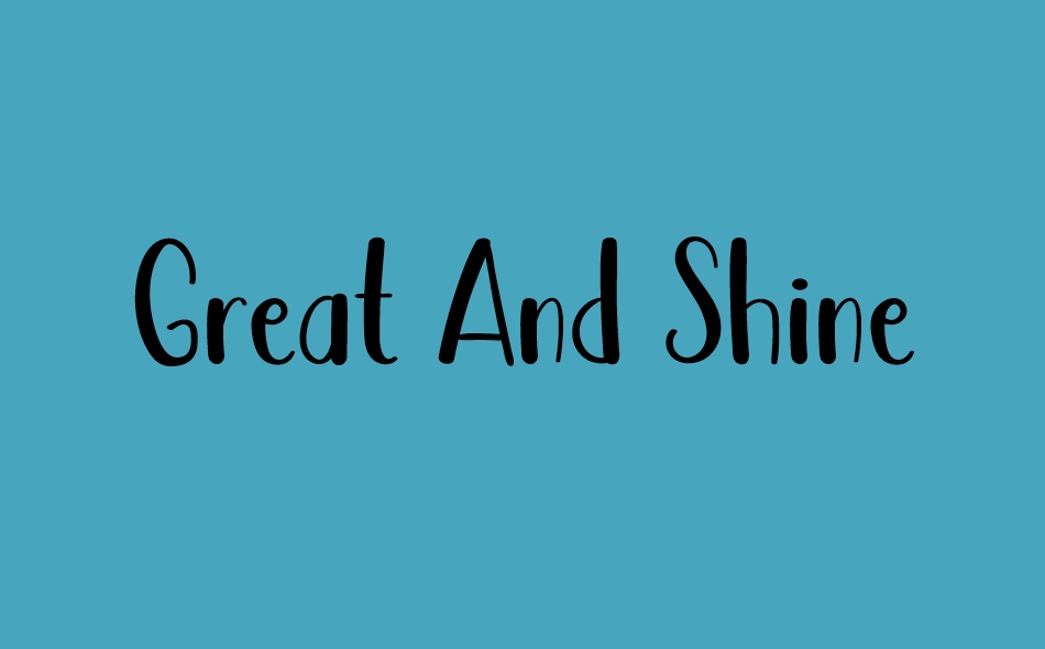 Great And Shine font big