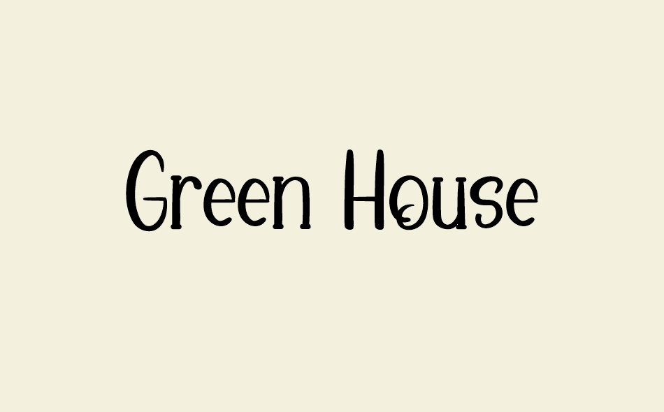 Green House font big