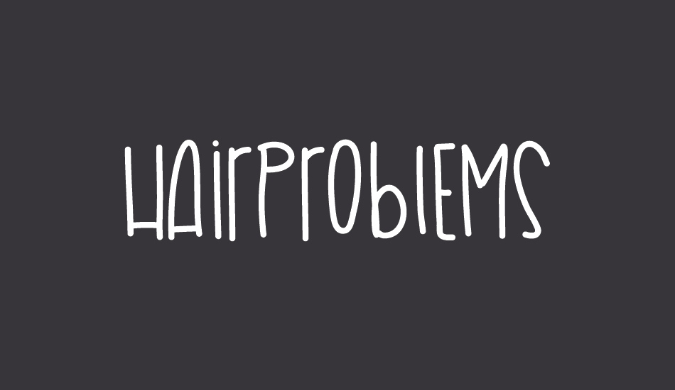 HairProblems font big