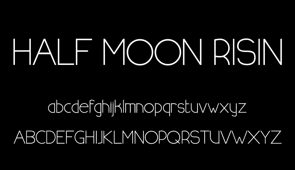 HALF MOON RISING font