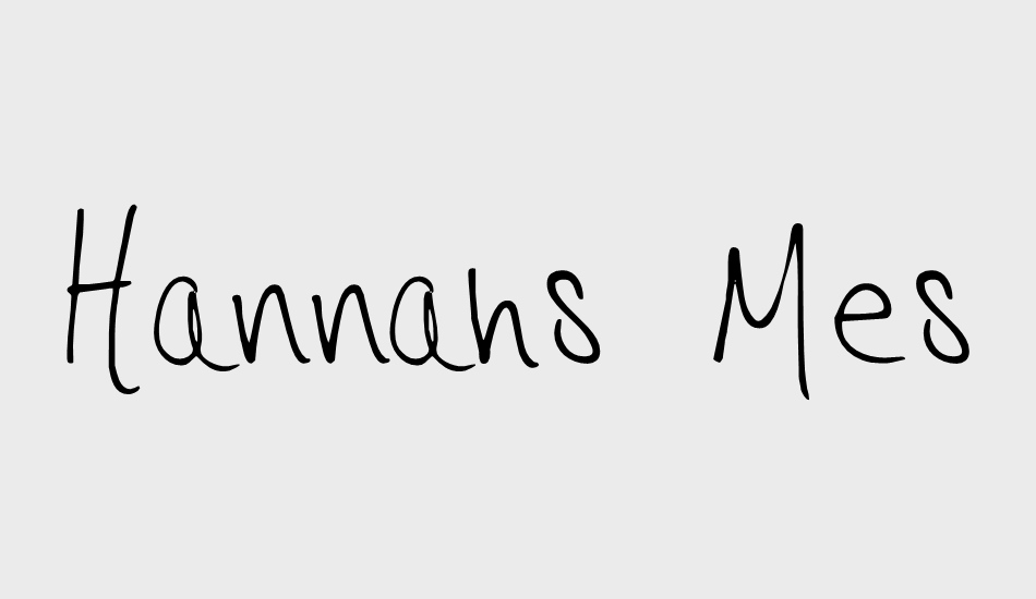 Hannahs Messy Handwriting font big