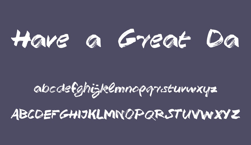 Have a Great Day Demo font