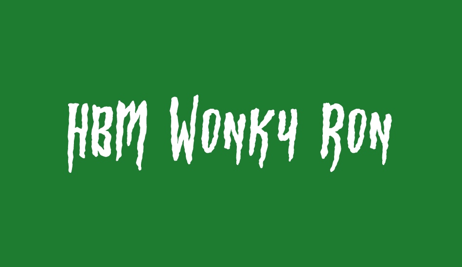 HBM Wonky Ron font big