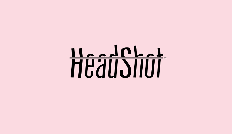 HeadShot font big
