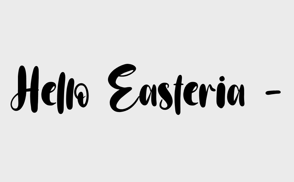 Hello Easteria font big