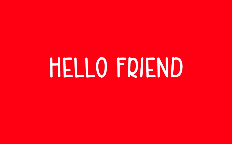 Hello Friend free font