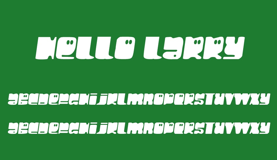 Hello Larry font