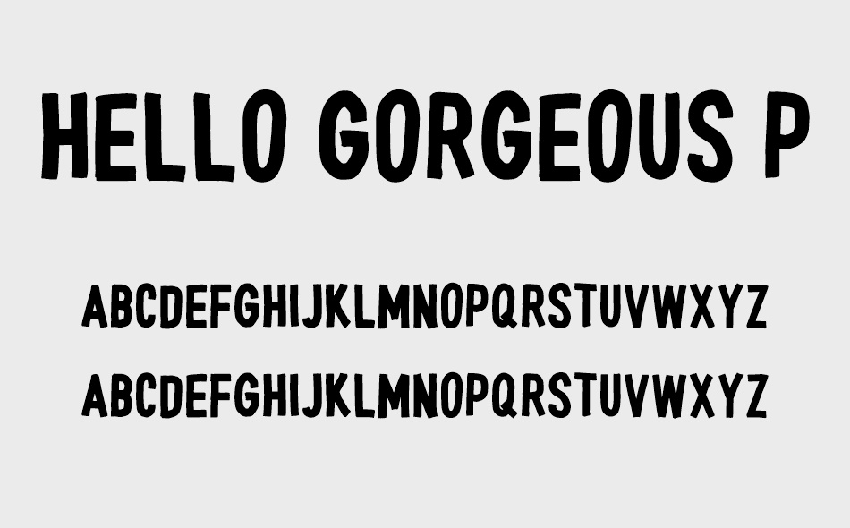 Hello Gorgeous Print font