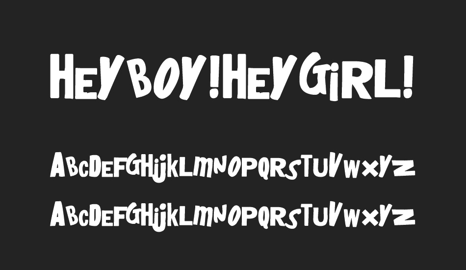 heyboy!heygirl! font