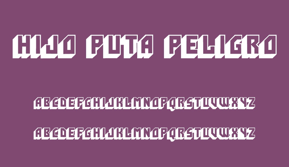 Hijo Puta Peligroso font