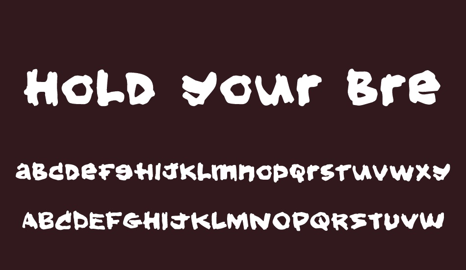 Hold your breath font