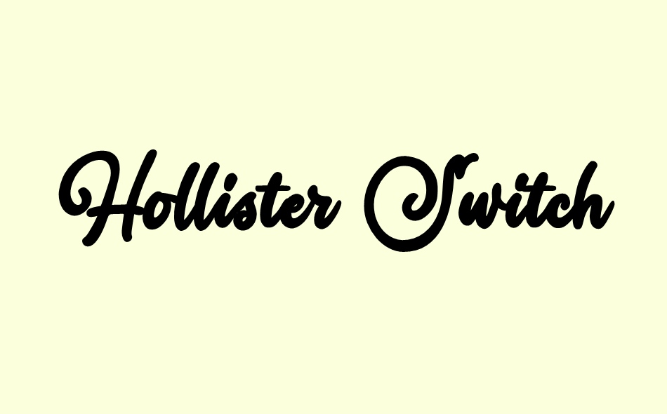 Hollister Switch font big