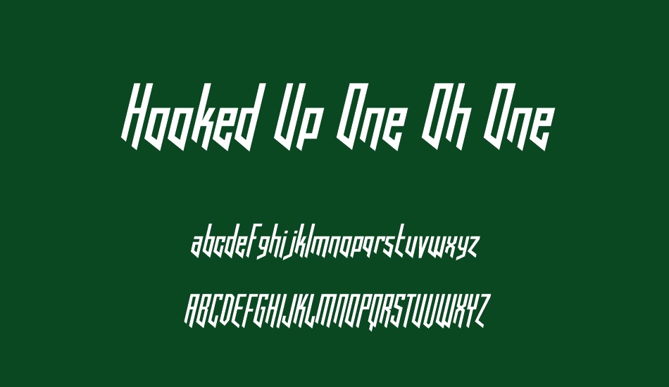 Hooked Up One Oh One font