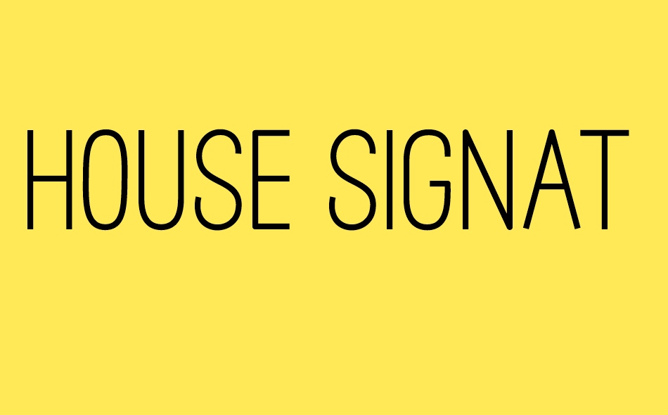 House Signature Sans font big