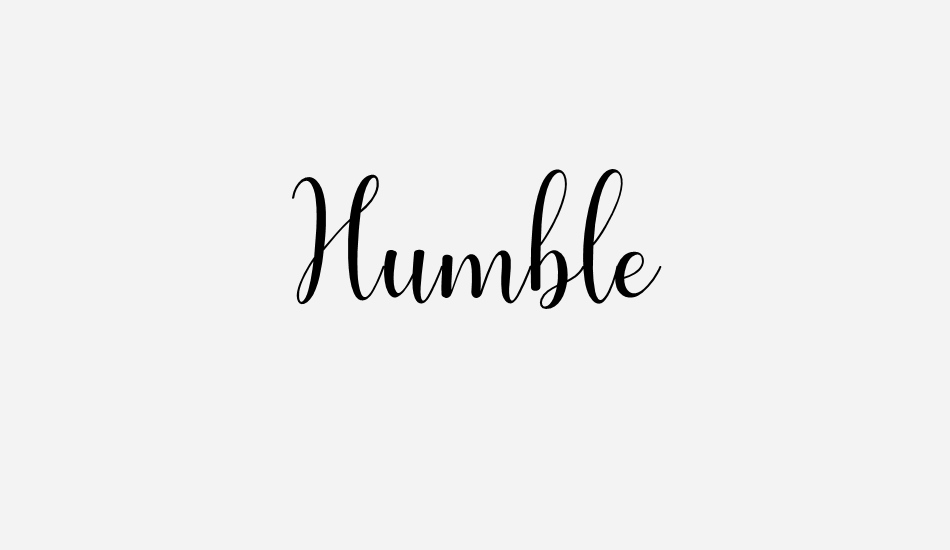 Humble font big