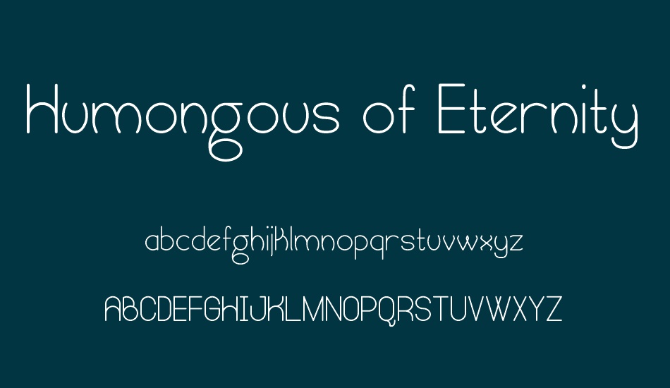 Humongous of Eternity St font