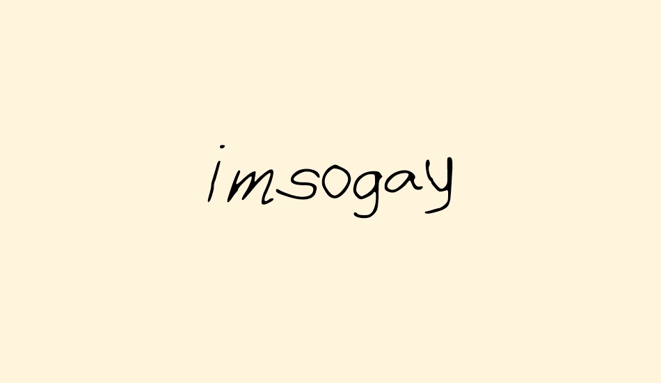 imsogay font big