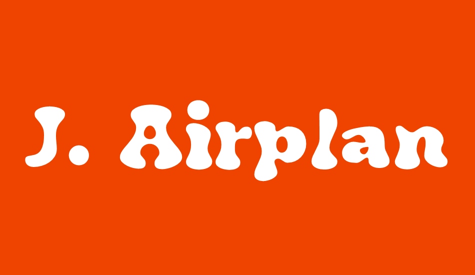 J. Airplane swash font big