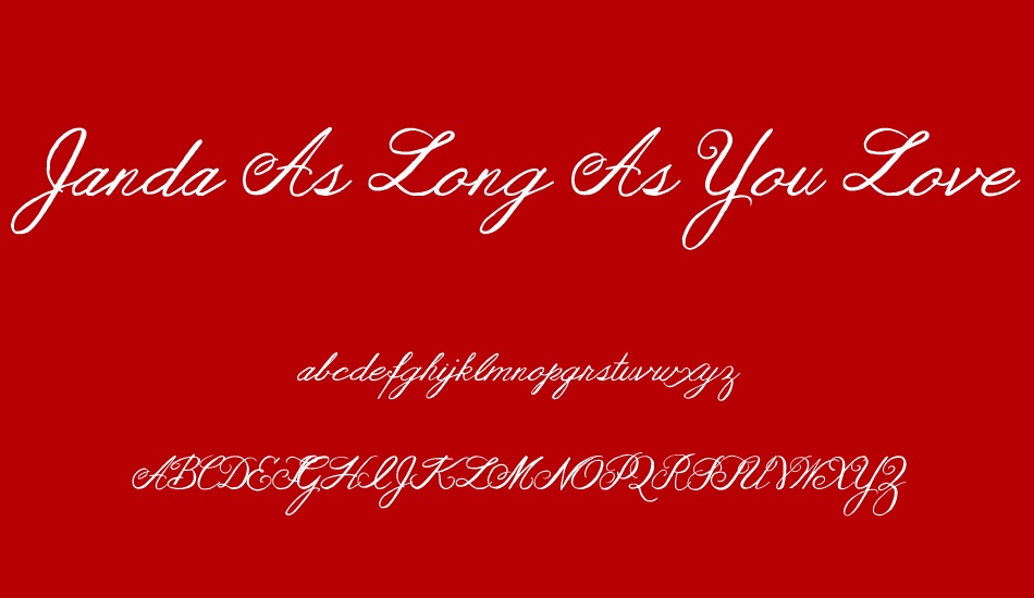 Janda As Long As You Love Me font