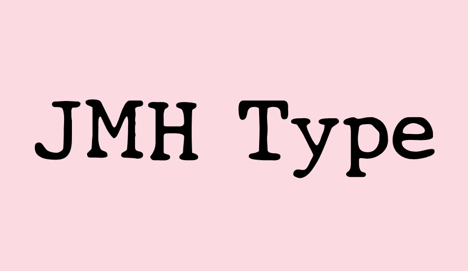 JMH Typewriter dry font big