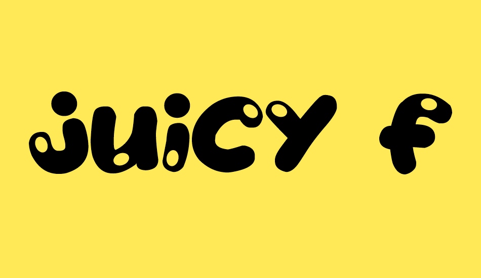 Juicy Fruity font big