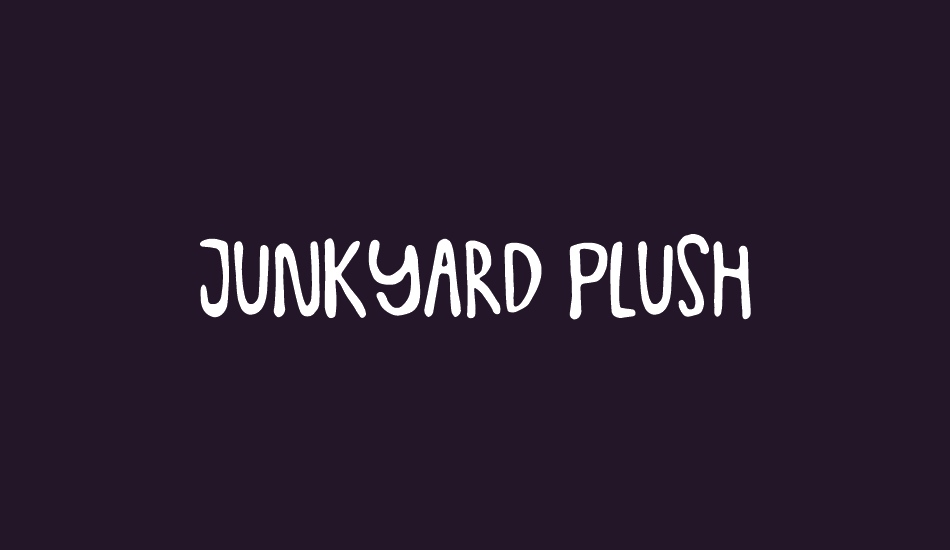 Junkyard Plush DEMO font big