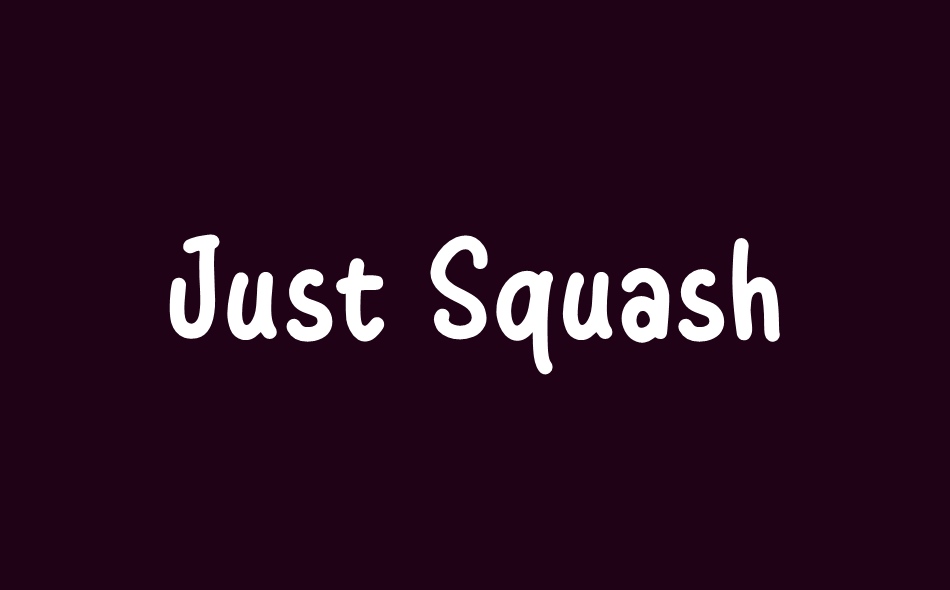 Just Squash font big