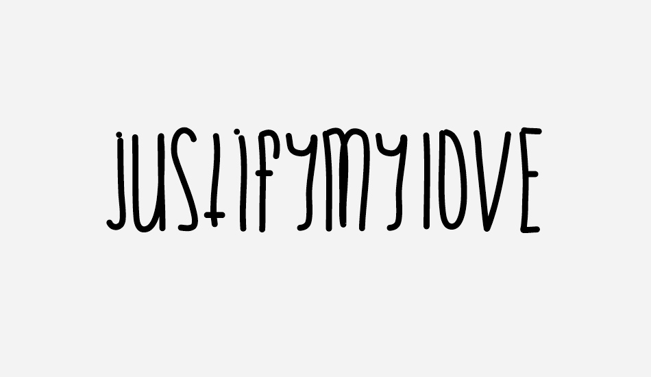 JustifyMyLove font big