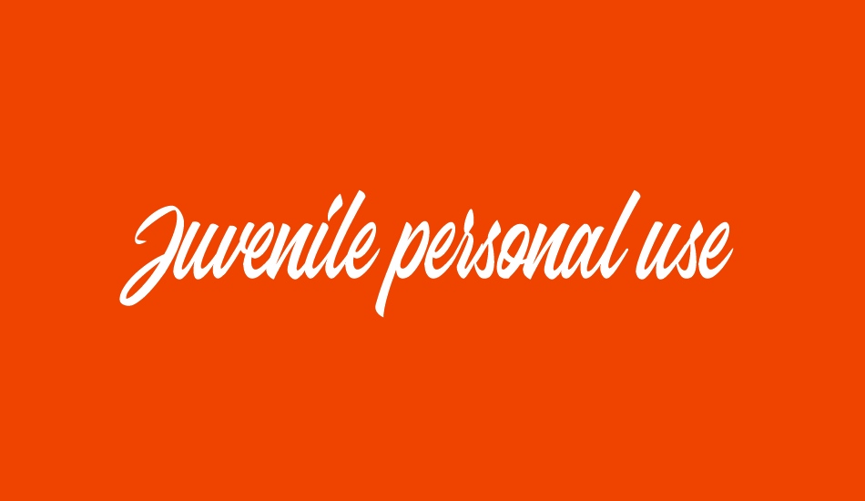 Juvenile personal use font big