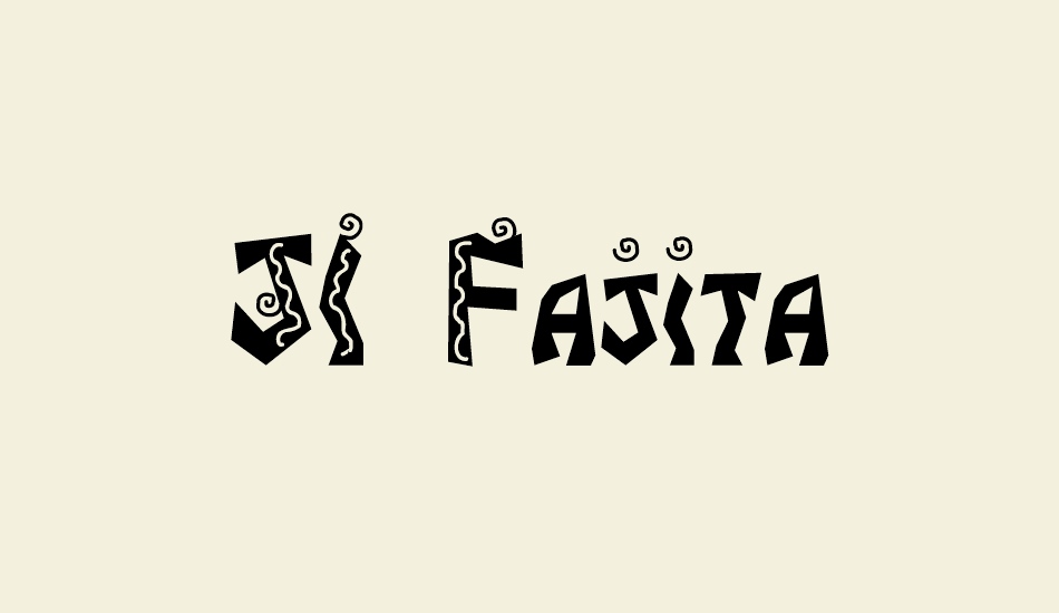 JI Fajita font big