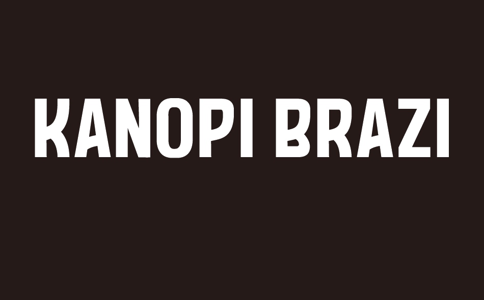 Kanopi Brazil font big