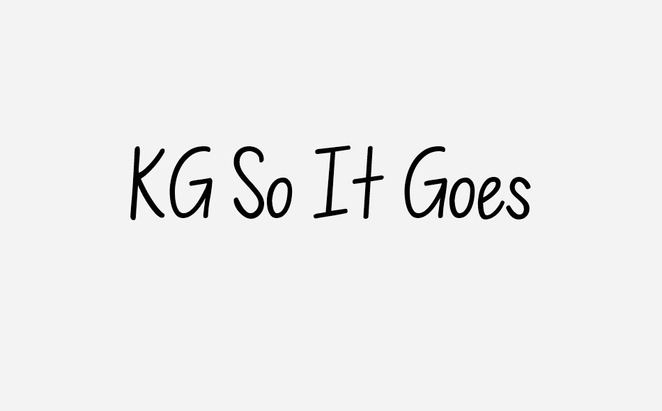 KG So It Goes font big