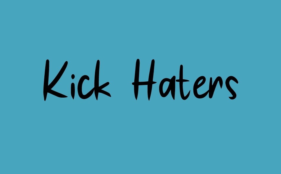 Kick Haters font big