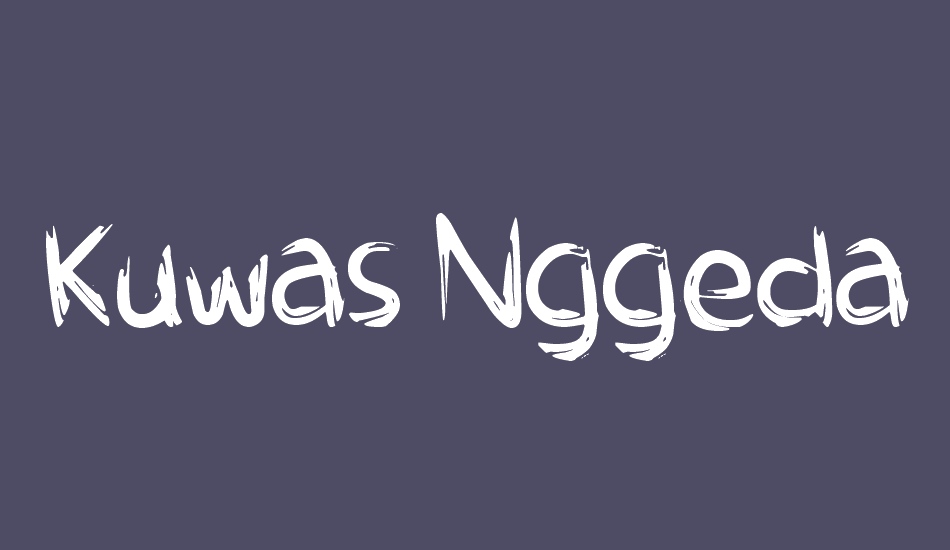 kuwas-nggedabel font big