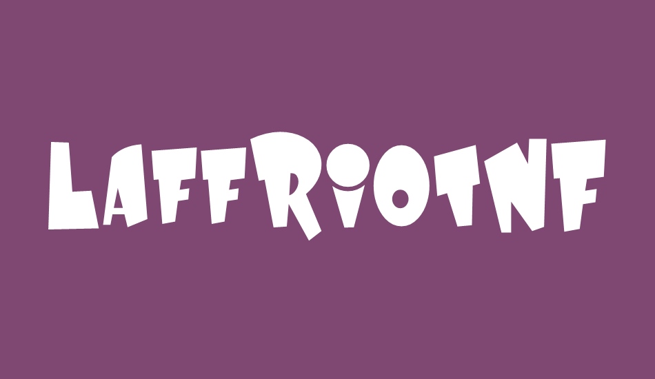 LaffRiotNF font big