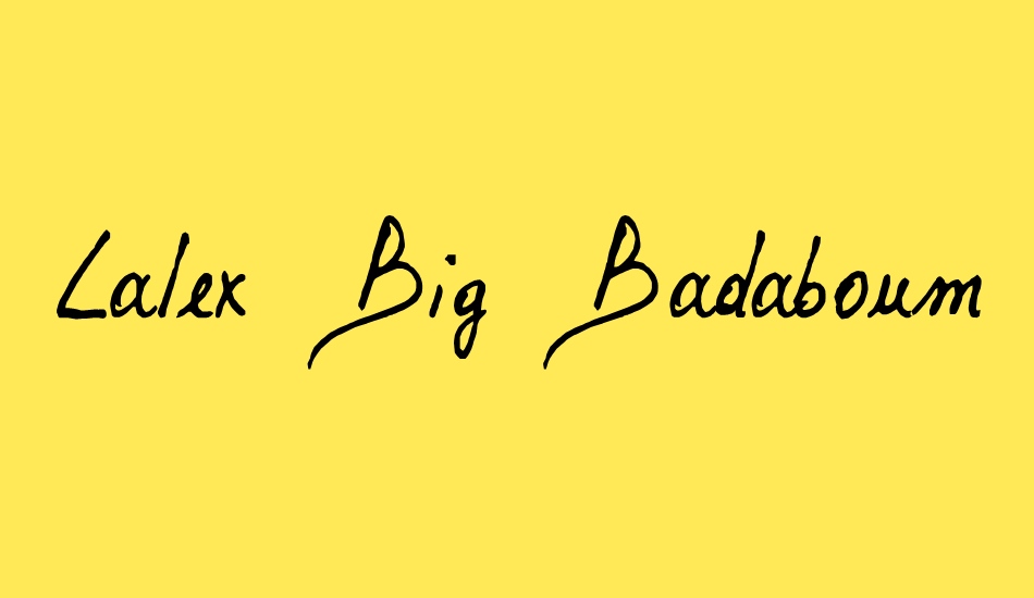 Lalex Big Badaboum font big