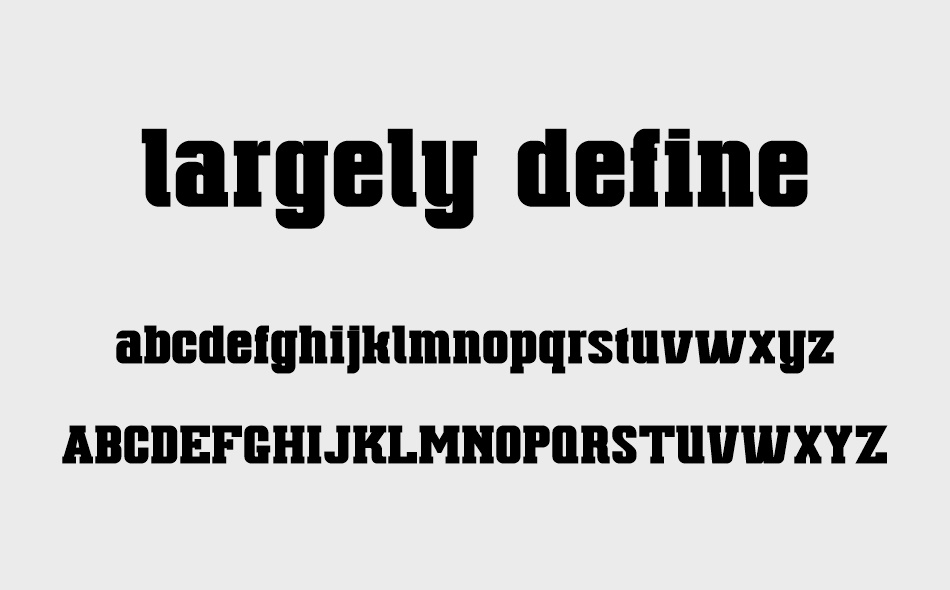 Largely Define font