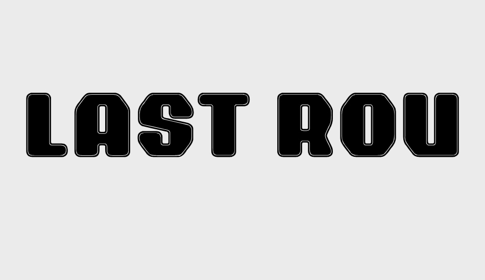 Last Round font big