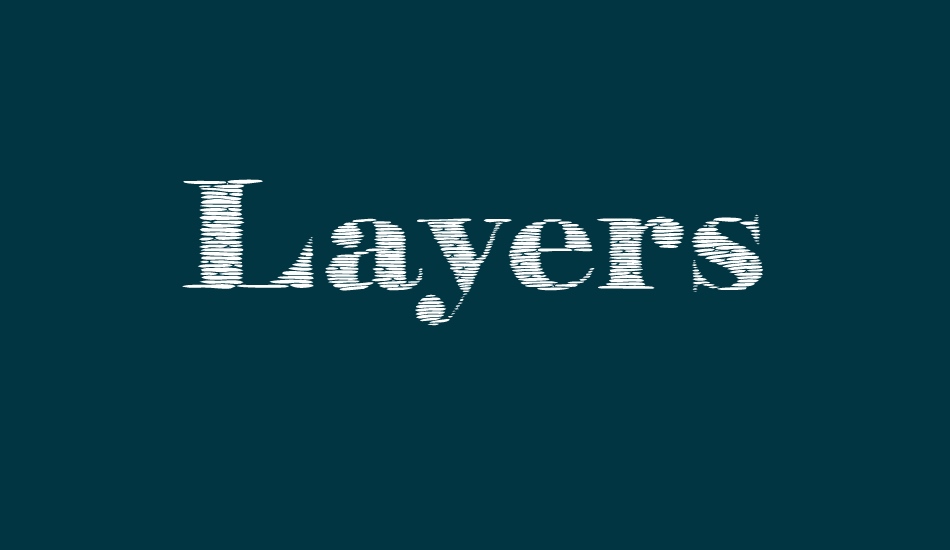 Layers font big