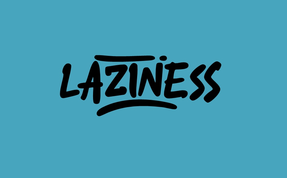 Laziness font big