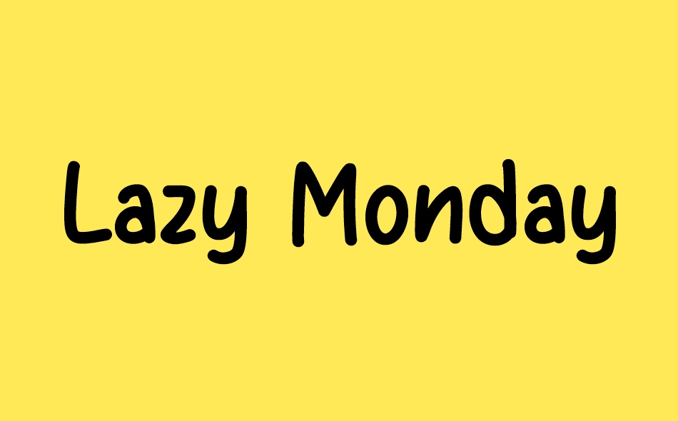 Lazy Monday font big