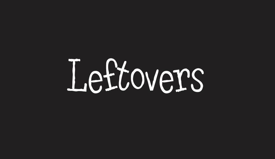 Leftovers font big
