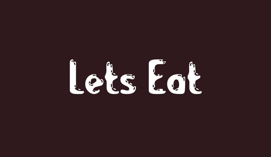 Lets Eat font big