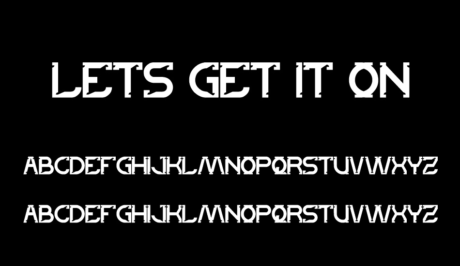 lets get it on font