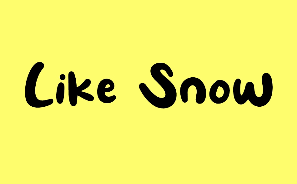 Like Snow font big