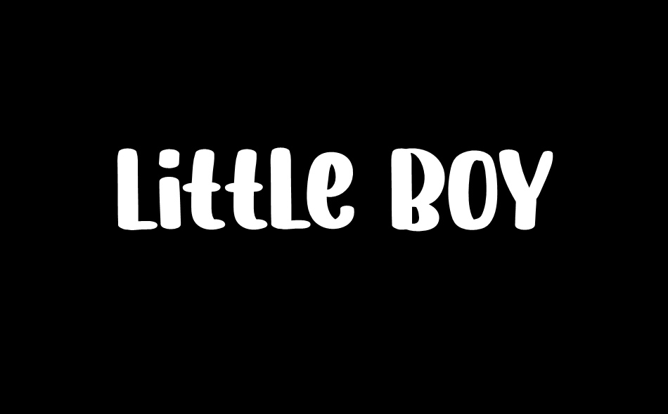 Little Boy font big